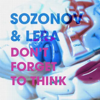 Don't Forget To Think by Lera