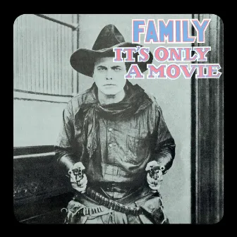 It's Only A Movie (2024 Expanded & Remastered Edition) by Family