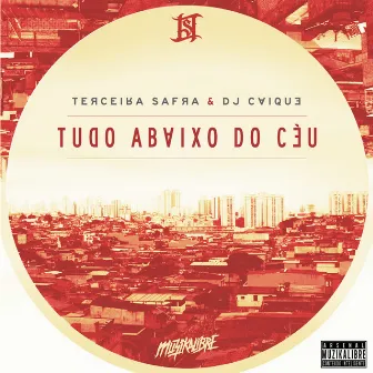 Tudo Abaixo do Céu by Terceira Safra