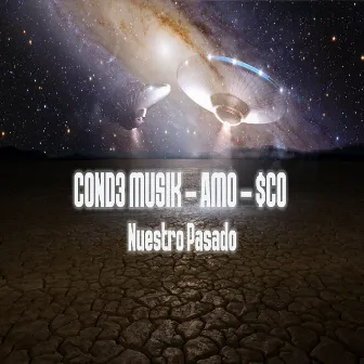 Nuestro Pasado by Cond3 Musik