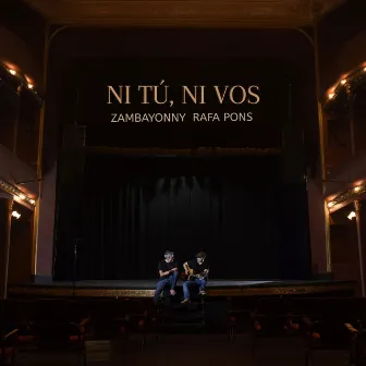 Ni Tú, Ni Vos by Zambayonny