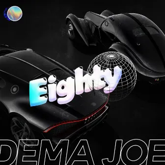 Eighty by Dema Joe