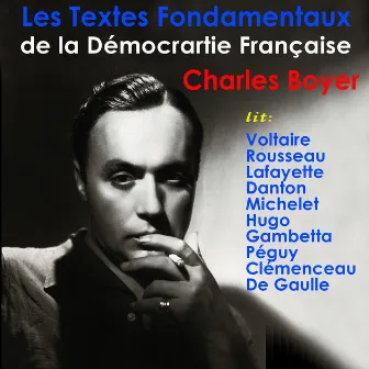 Les textes historiques fondamentaux de l'histoire et de la démocratie française by Charles Boyer