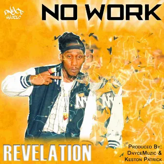 No Work (Sugar Pot Riddim) by Revelation