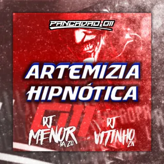 ARTEMIZIA HIPNÓTICA by Pancadão 011