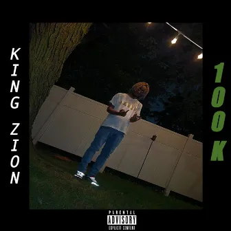 100k by King Zion