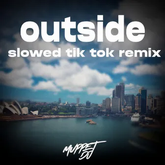 outside (slowed tik tok) - Remix by 