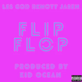 Flip Flop by Bknott