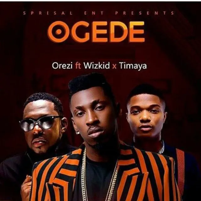 Ogede (feat. Wizkid & Timaya)