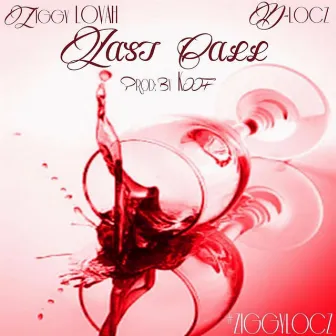 Last Call by D-Locz