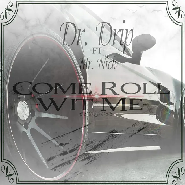 Come Roll Wit Me (feat. Mr. Nick)