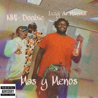 Mas y Menos by NML Doobie