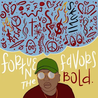 Fortune Favors the Bold by Skuzii