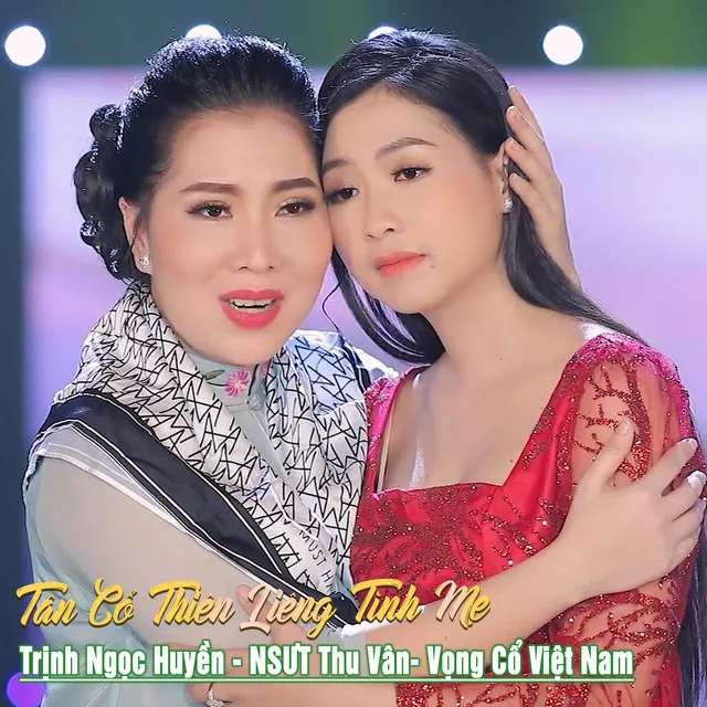 Tân Cổ Thiên Liêng Tình Mẹ