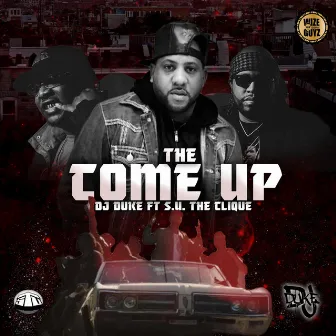 The Come Up by Dj Duke