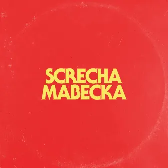 Screcha Mabecka by Screcha Mabecka