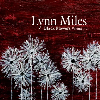 Black Flowers Vol. 1-2 by Lynn Miles