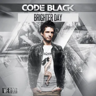 Brighter Day by Code Black