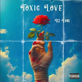 Toxic Love (EP) by DJ Loni