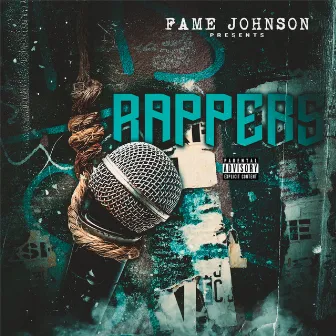 Rappers by Fame Johnson