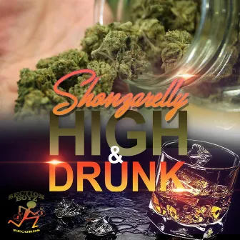 High & Drunk by Shonzarelly