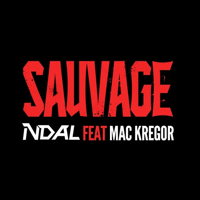 Sauvage (feat. Mac Kregor)