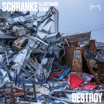 Destroy by SCHRANKE