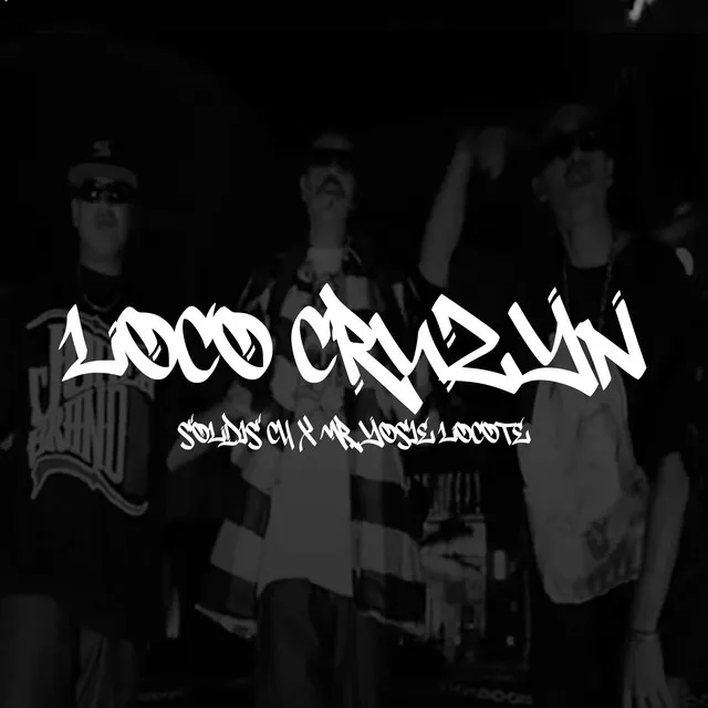 Loco Cruzyn - Remasterización