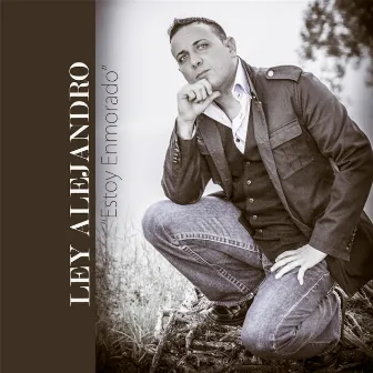 Estoy Enamorado by Ley Alejandro