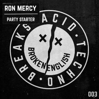 Party Starter by Ron Mercy