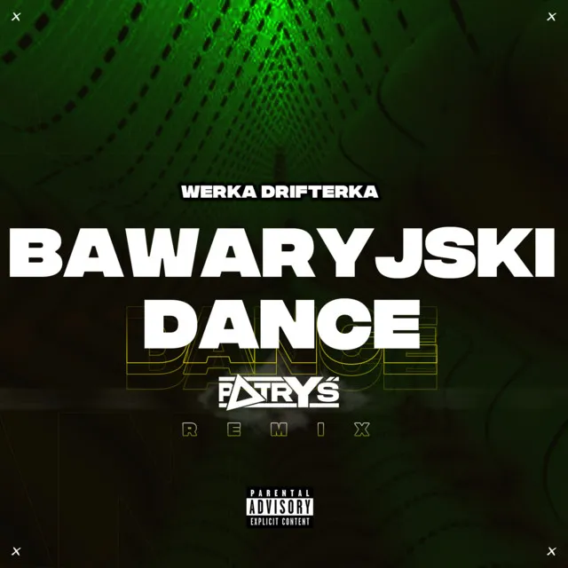 Bawaryjski Dance - Patryś Remix