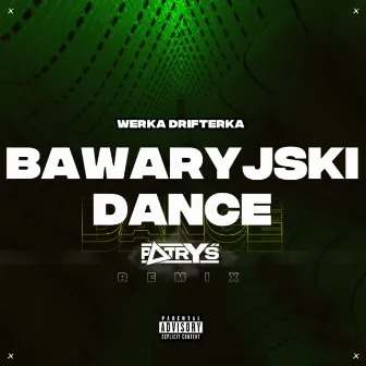 Bawaryjski Dance (Patryś Remix) by Patryś