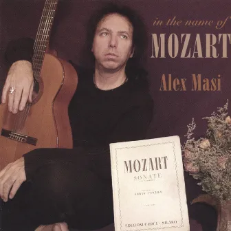 In the Name of Mozart by Alex Masi