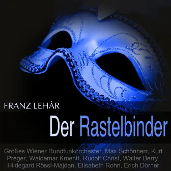 Lehár: Der Rastelbinder by Kurt Preger