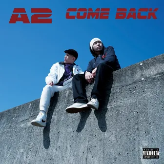 COME BACK by A2