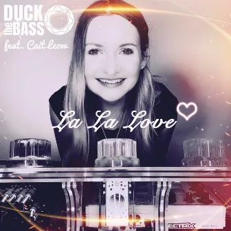 La La Love by Duck The Bass