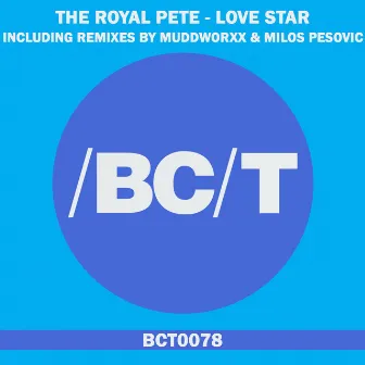 Love Star by The Royal Pete