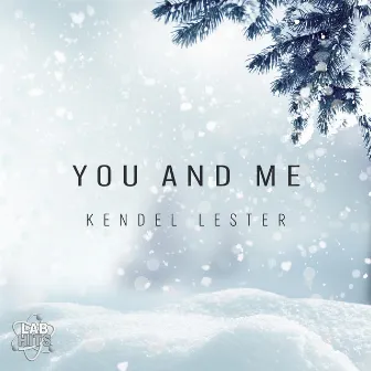 You And Me by Kendel Lester