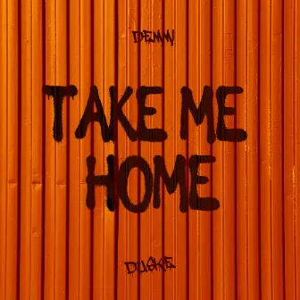 Take Me Home by Duske