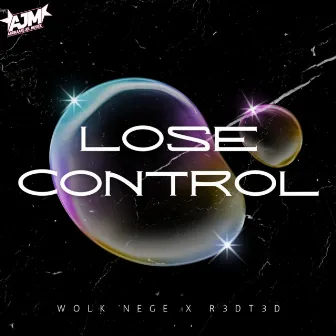 Lose Control by Wolk Nege