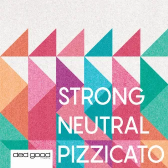 Strong Neutral Pizzicato by Stephen Tait