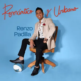 Romántico y urbano by Renzo Padilla