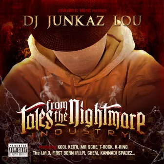 Tales from the Nightmare Industry by DJ Junkaz Lou