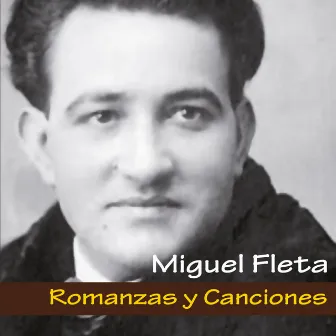 Romanzas y Canciones by Miguel Fleta