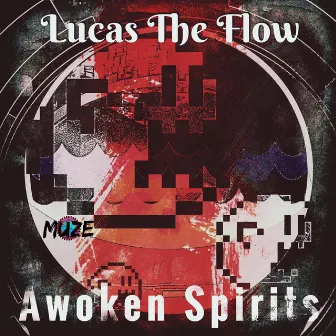 Awoken Spirits by Lucas the Flow