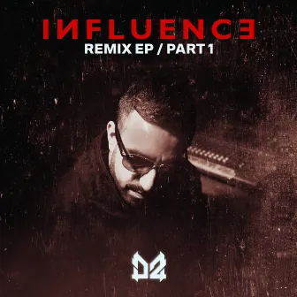 Influence Remix - Part 1 by Dope Ammo