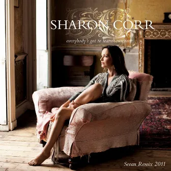 Everybody's Got To Learn Sometime (Seoan remix 2011) by Sharon Corr