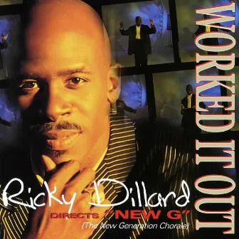 Worked It Out by Ricky Dillard