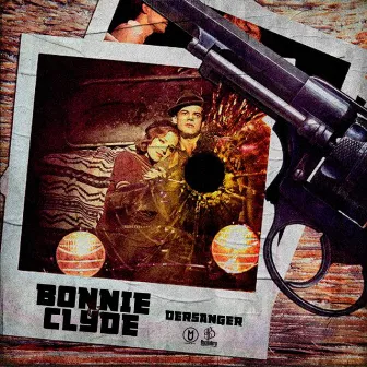 Bonnie & Clyde by Dersanger