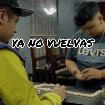 ya no vuelvas by Frankitto the real kingg